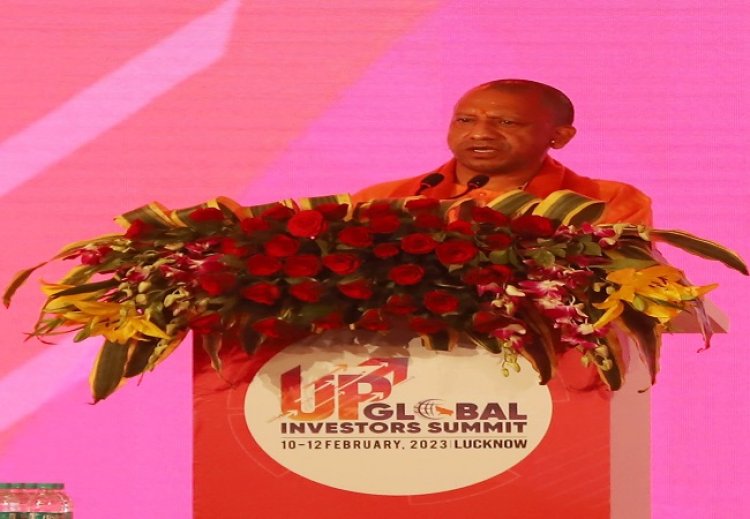 यूपी ग्लोबल इन्वेस्टर्स समिट में आया 32.92 लाख करोड़ का निवेश प्रस्तावः मुख्यमंत्री