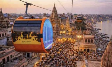 वाराणसी रोपवे सेवा की किराया दरें घोषित, 10 से 50 रुपये में कर सकेंगे सफर