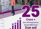 आभा आधारित ‘स्कैन एंड रजिस्टर’ सेवा ने बनाया नया कीर्तिमान, 25 करोड़ डिजिटल ओपीडी रजिस्ट्रेशन पूरे